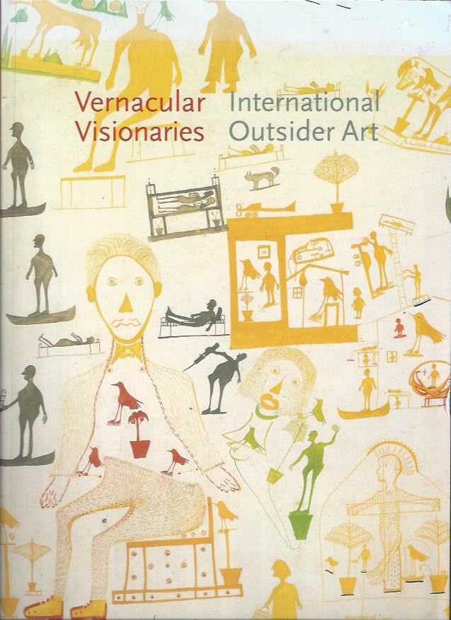 Image for Vernacular Visionaries: International Outsider Art
